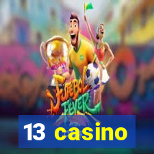 13 casino