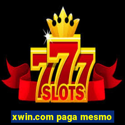 xwin.com paga mesmo