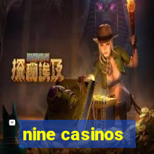 nine casinos