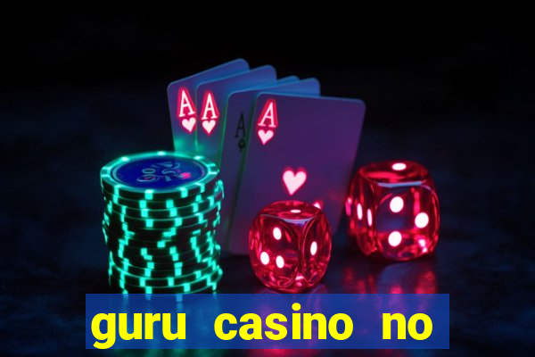 guru casino no deposit bonus