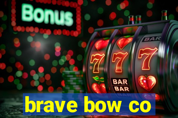 brave bow co