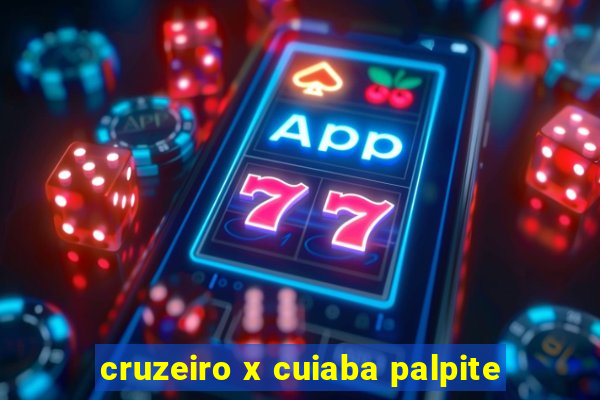 cruzeiro x cuiaba palpite