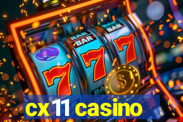 cx11 casino