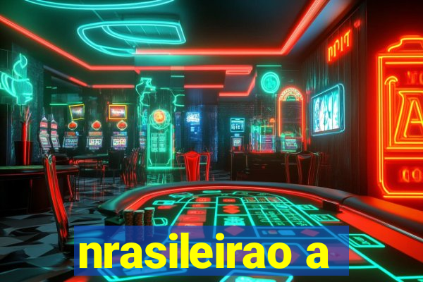 nrasileirao a