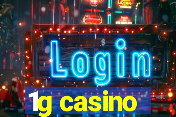 1g casino