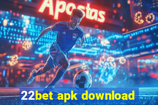 22bet apk download