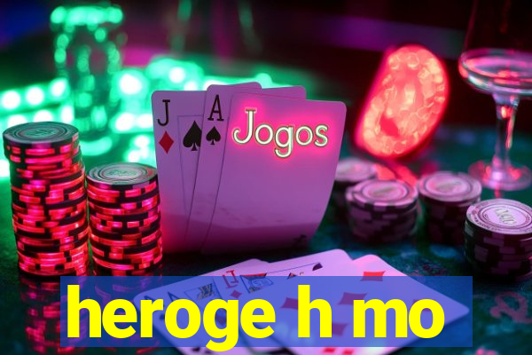 heroge h mo