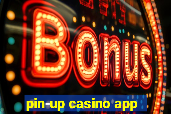 pin-up casino app