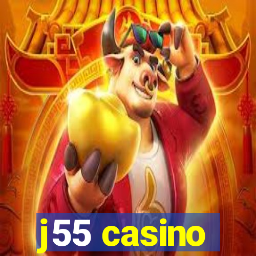 j55 casino