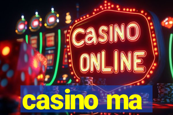 casino ma