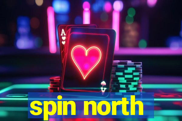 spin north