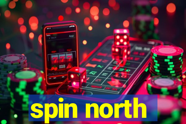 spin north