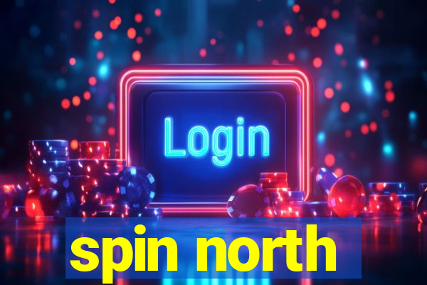 spin north