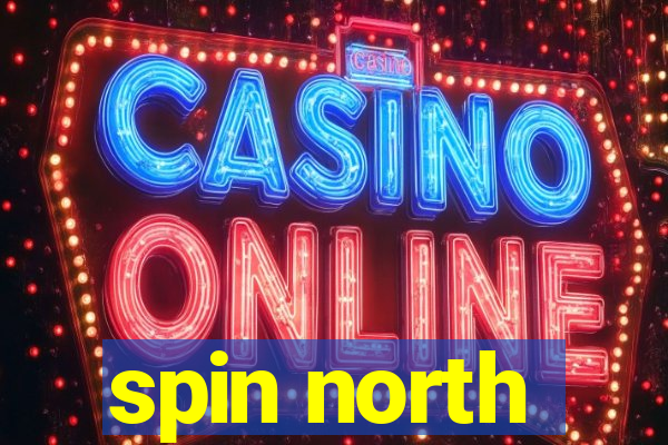 spin north