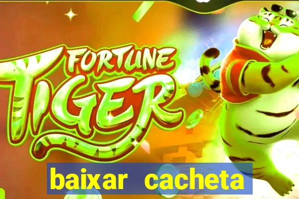 baixar cacheta league brasil