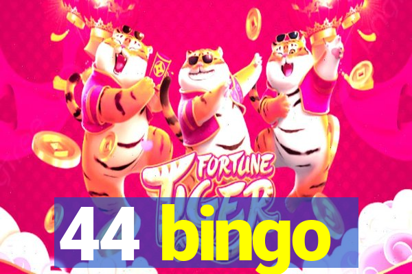 44 bingo