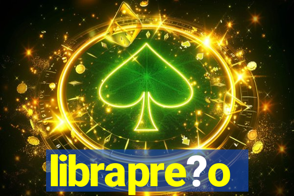 librapre?o