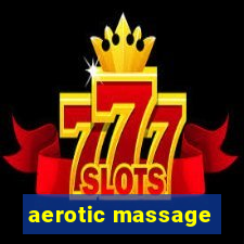 aerotic massage