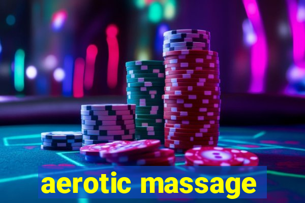 aerotic massage