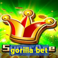 gorilla bet