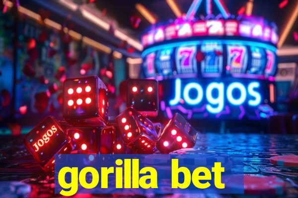 gorilla bet