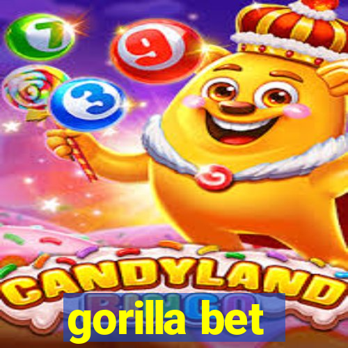 gorilla bet