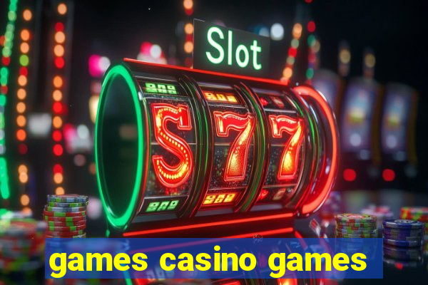 games casino games