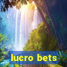 lucro bets