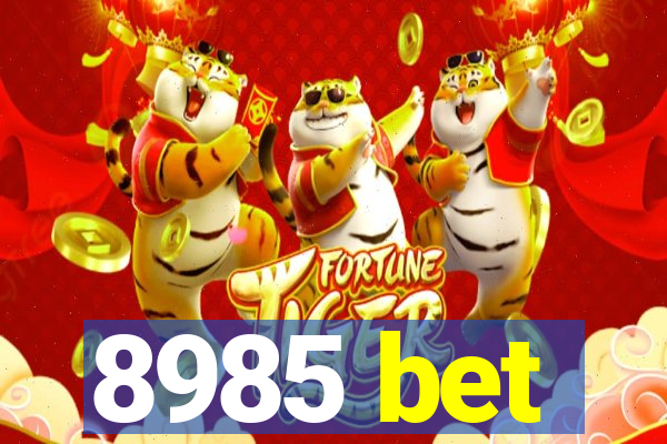 8985 bet