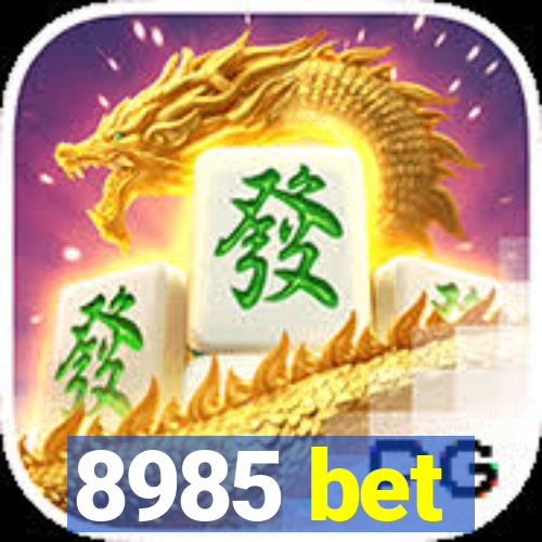 8985 bet