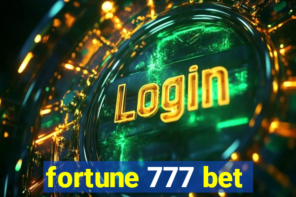 fortune 777 bet