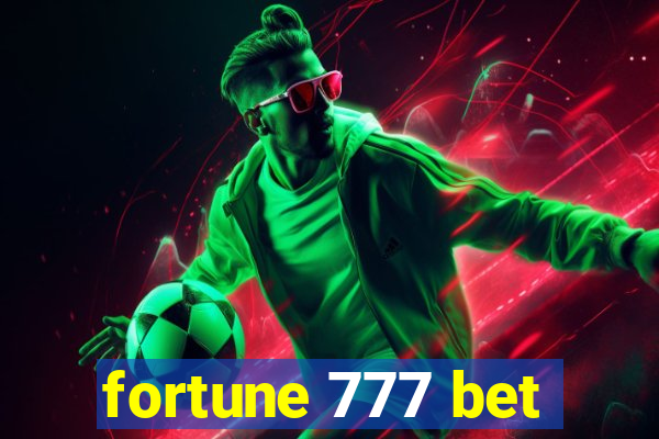 fortune 777 bet