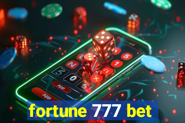 fortune 777 bet