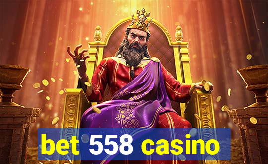 bet 558 casino