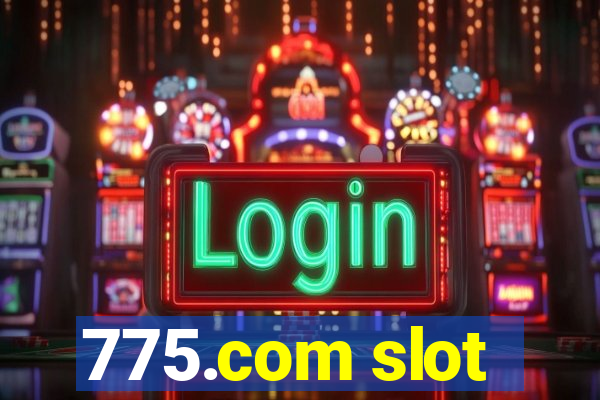 775.com slot