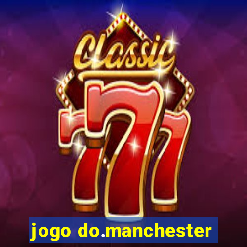 jogo do.manchester