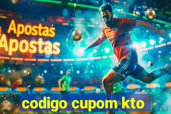 codigo cupom kto