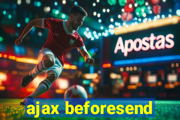 ajax beforesend