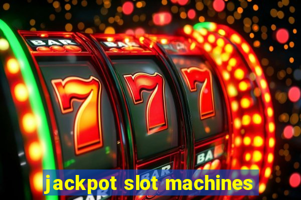 jackpot slot machines