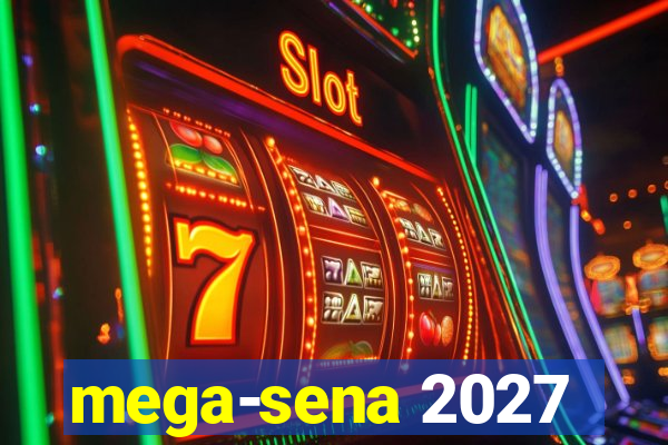 mega-sena 2027