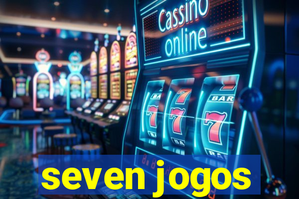 seven jogos