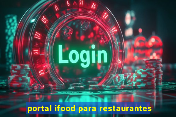 portal ifood para restaurantes