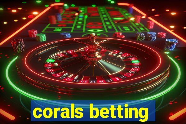 corals betting