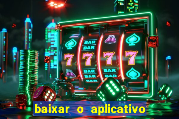 baixar o aplicativo truco vamos