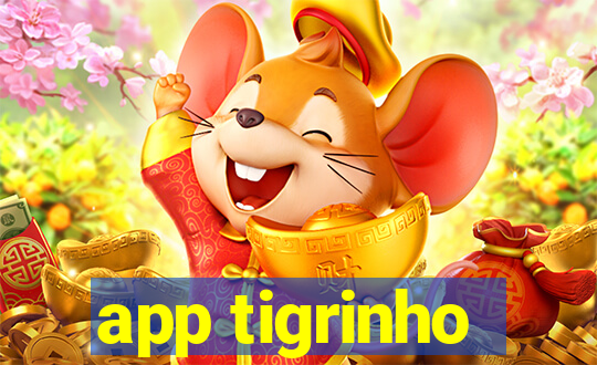 app tigrinho