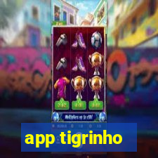 app tigrinho