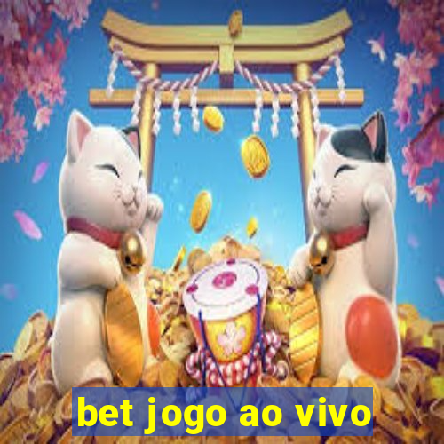 bet jogo ao vivo