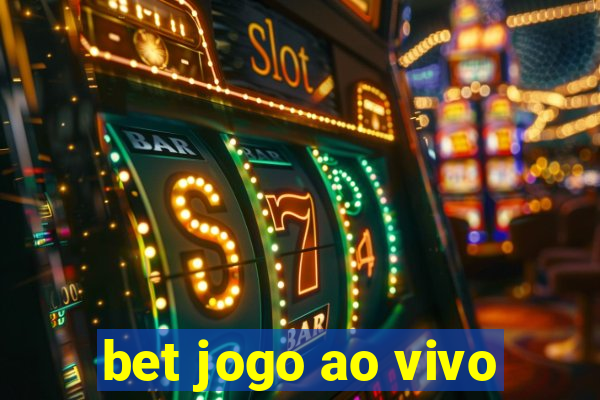 bet jogo ao vivo