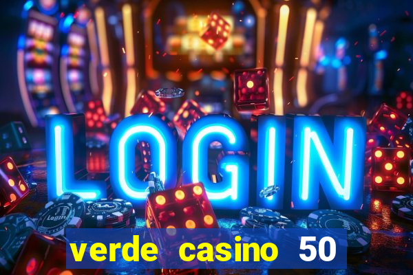 verde casino 50 rodadas gr谩tis