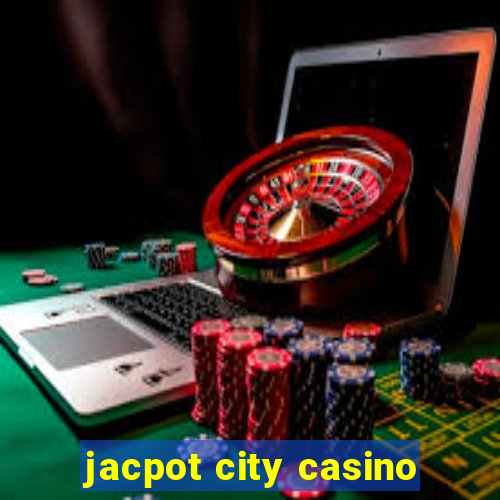 jacpot city casino